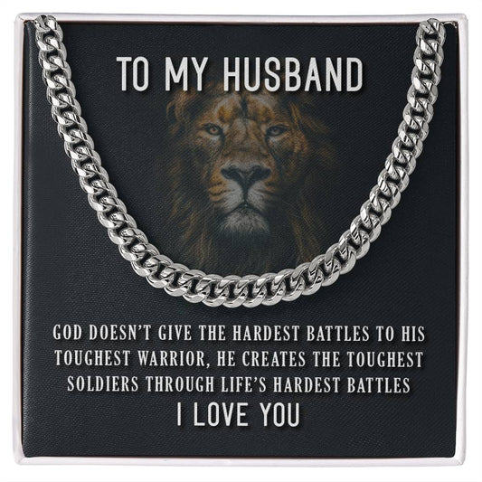 To My Husband - He Creates The Toughest Warriors