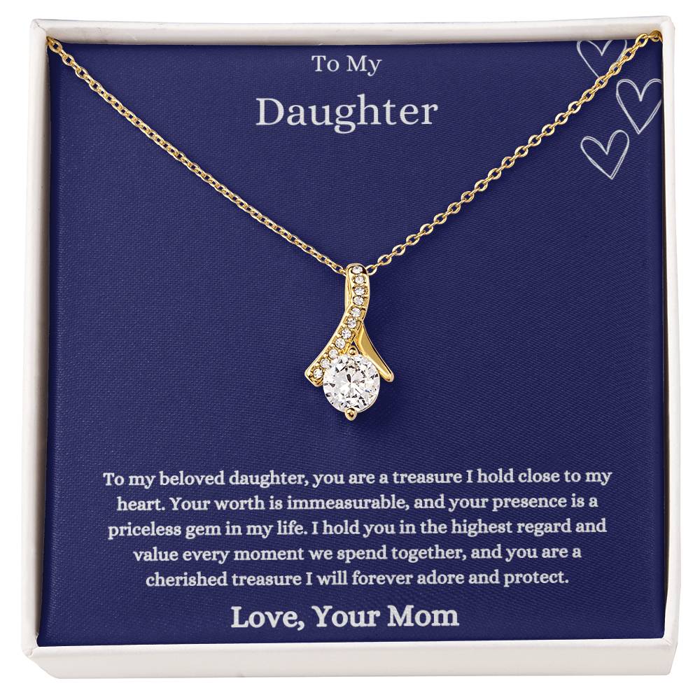 To My Daughter - Your Presence is a Priceless Gem