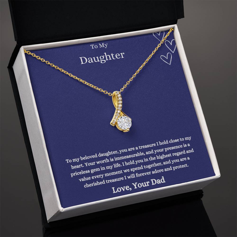 To My Daughter - Your Presence is a Priceless Gem