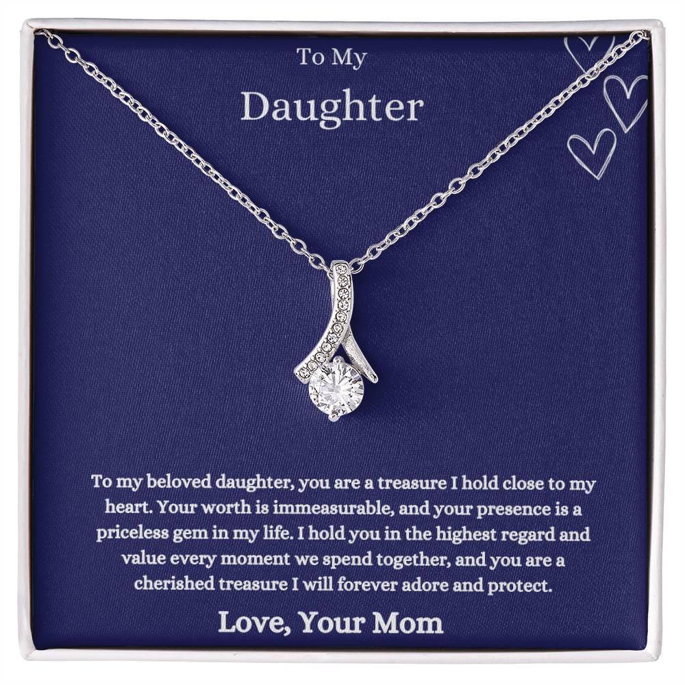 To My Daughter - Your Presence is a Priceless Gem