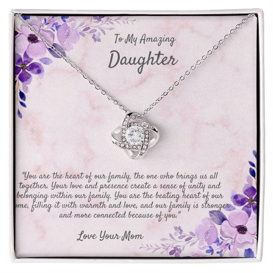 To My Daughter - You Are The Heart Of Our Family